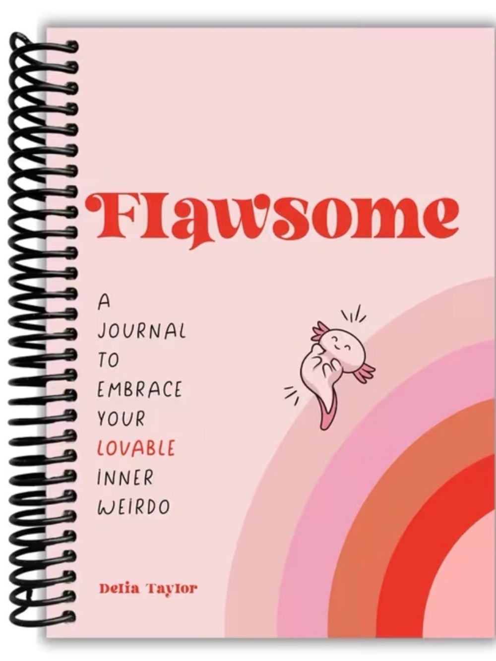 Flawsome! A journal to embrace your lovable inner weirdo!